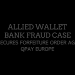 FCA secures account forfeiture order against QPay Europe